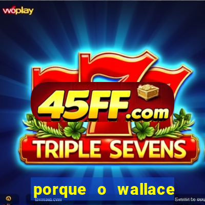 porque o wallace saiu do cruzeiro